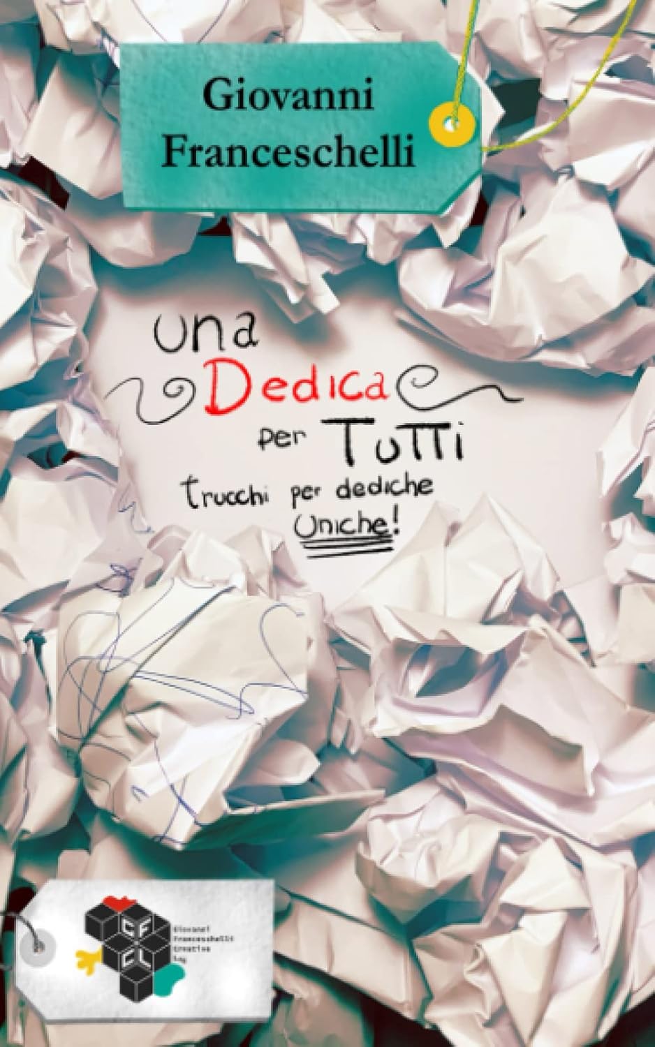 Una dedica per tutti: Trucchi per dediche uniche!