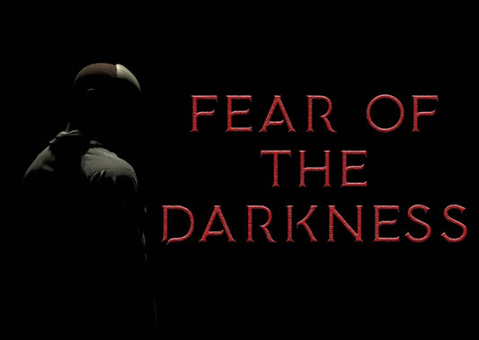 Fear of the Darkness